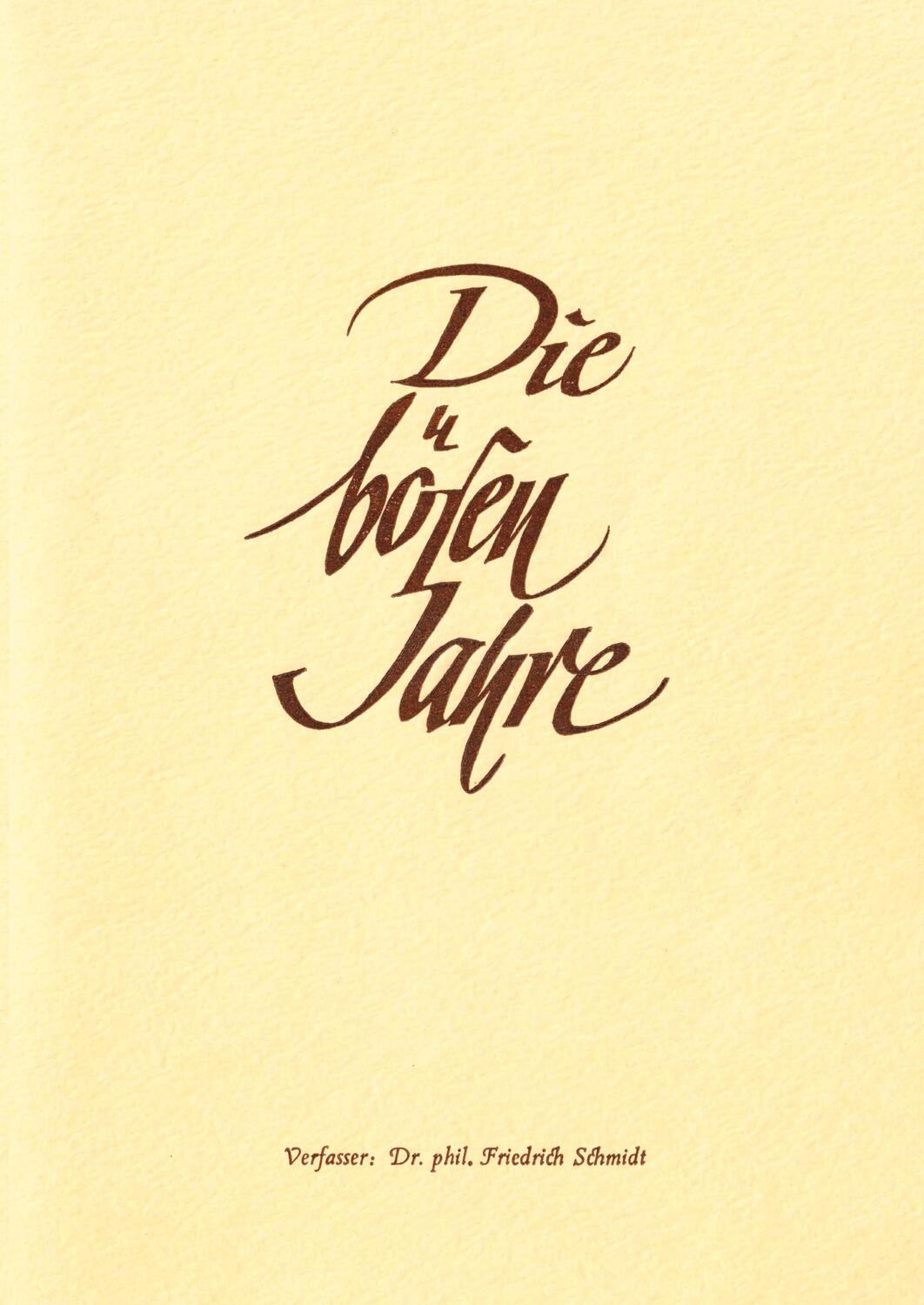 Cover: 9783347295827 | Die bösen Jahre | Friedrich Schmidt (u. a.) | Taschenbuch | Paperback