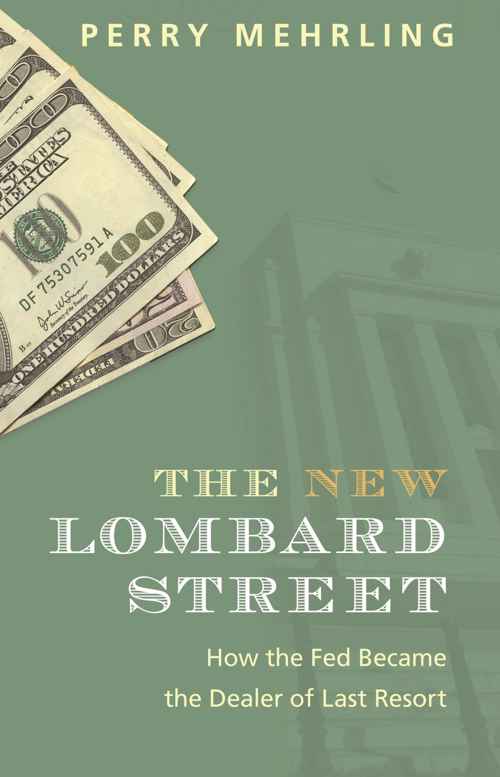 Cover: 9780691242200 | The New Lombard Street | How the Fed Became the Dealer of Last Resort