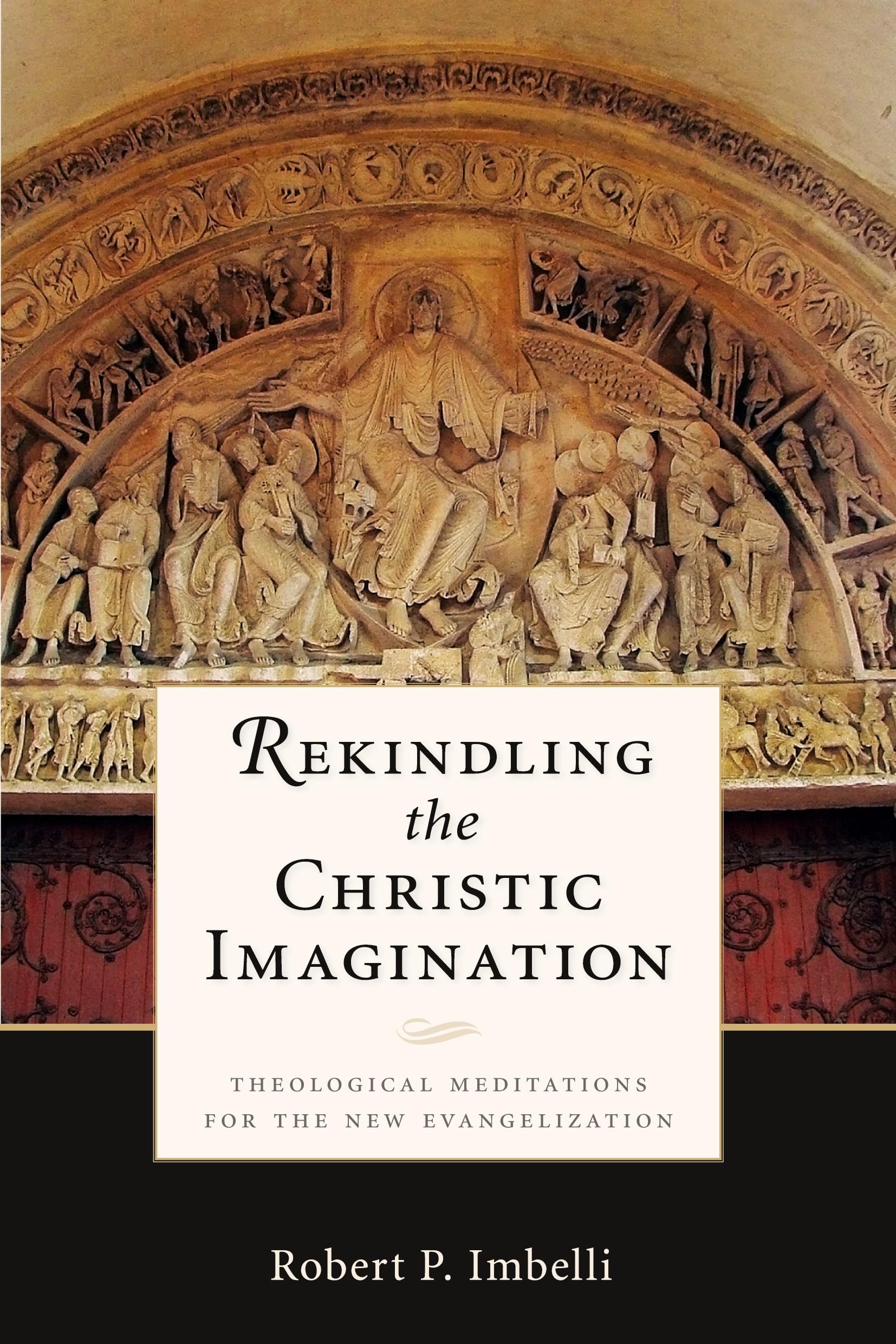 Cover: 9780814635506 | Rekindling the Christic Imagination | Robert P Imbelli | Taschenbuch