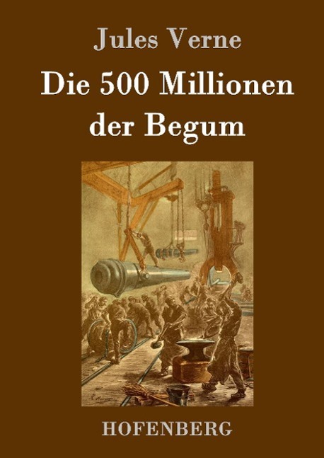 Cover: 9783843078412 | Die 500 Millionen der Begum | Jules Verne | Buch | 152 S. | Deutsch
