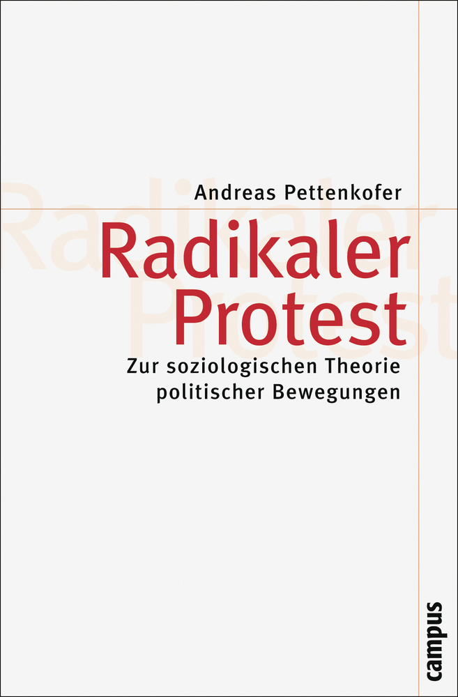 Cover: 9783593387604 | Radikaler Protest | Andreas Pettenkofer | Taschenbuch | 301 S. | 2010