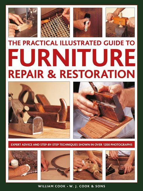 Cover: 9780754834977 | Furniture Repair &amp; Restoration, The Practical Illustrated Guide to