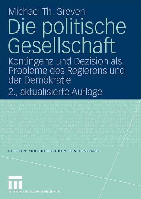 Cover: 9783531160610 | Die politische Gesellschaft | Michael Th. Greven | Buch | 250 S.