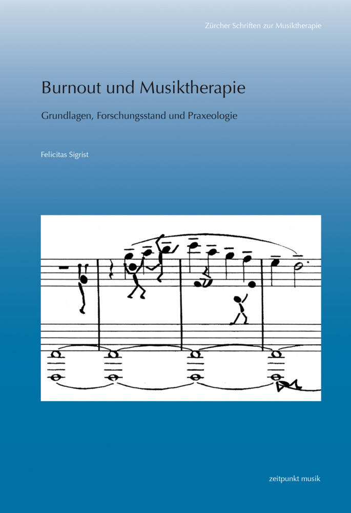Cover: 9783954901999 | Burnout und Musiktherapie | Felicitas Sigrist | Taschenbuch | Deutsch