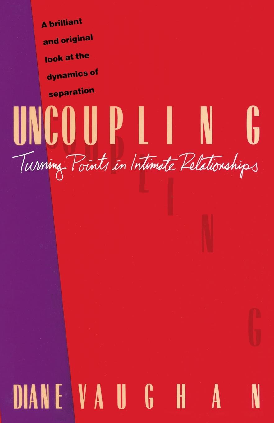 Cover: 9780679730026 | Uncoupling | Turning Points in Intimate Relationships | Diane Vaughan