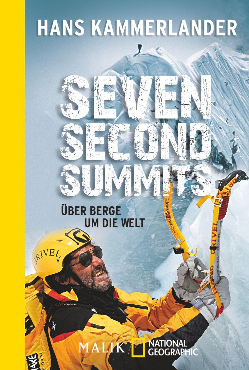 Cover: 9783492405706 | Seven Second Summits | Über Berge um die Welt | Hans Kammerlander