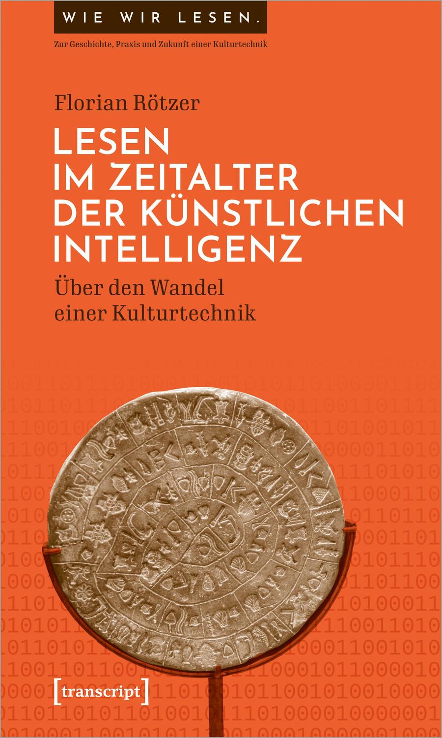 Cover: 9783837669480 | Lesen im Zeitalter der Künstlichen Intelligenz | Florian Rötzer | Buch