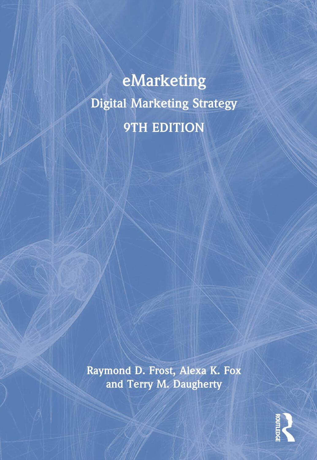 Cover: 9781032161587 | eMarketing | Digital Marketing Strategy | Alexa K. Fox (u. a.) | Buch