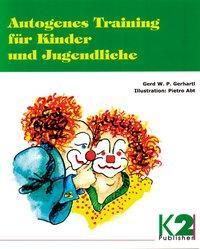 Cover: 9783037229200 | Autogenes Training für Kinder und Jugendliche | Gerd W. P. Gerhartl