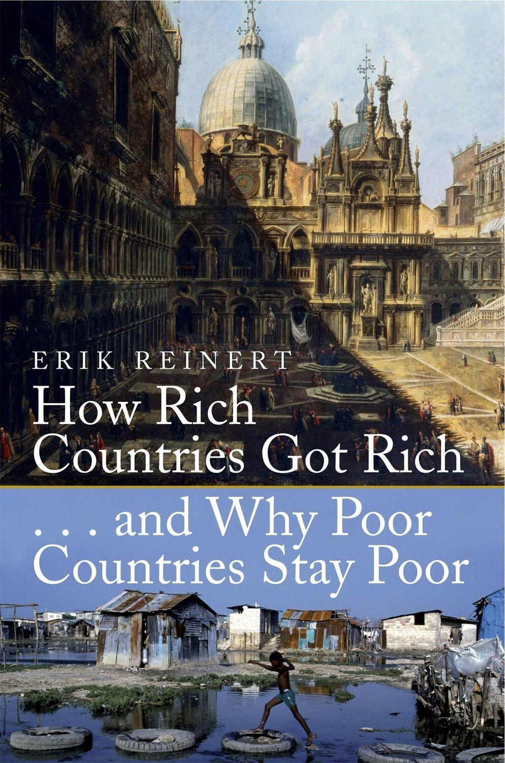 Cover: 9781845298746 | How Rich Countries Got Rich and Why Poor Countries Stay Poor | Reinert