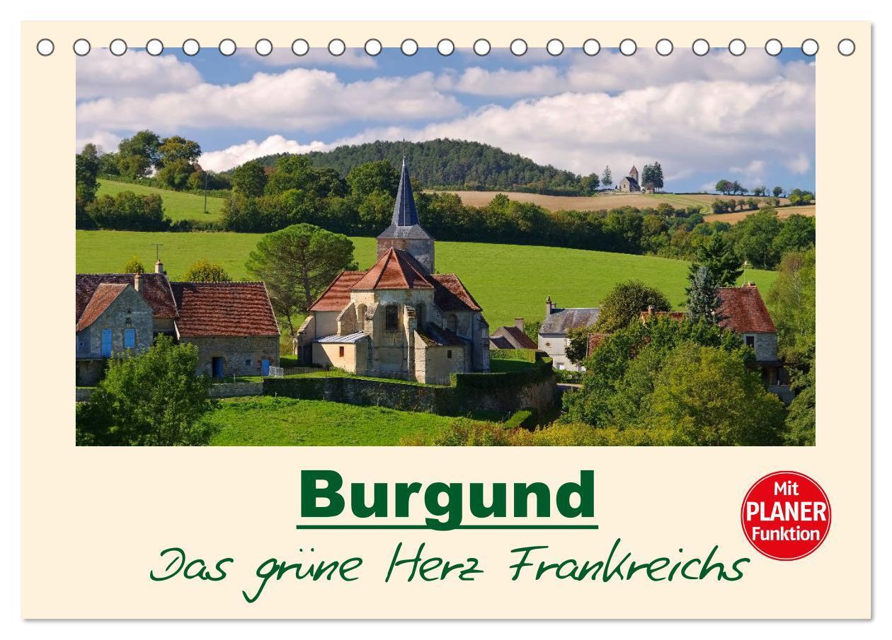 Cover: 9783435390984 | Burgund - Das grüne Herz Frankreichs (Tischkalender 2025 DIN A5...