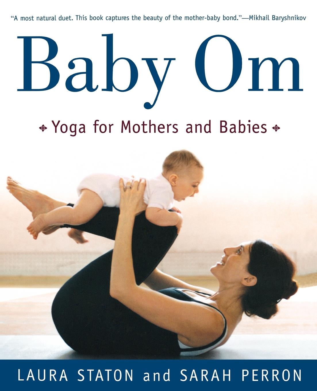 Cover: 9780805068399 | Baby Om | Yoga for Mothers and Babies | Laura Staton (u. a.) | Buch