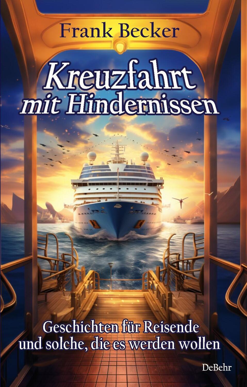 Cover: 9783987271960 | Kreuzfahrt mit Hindernissen - Geschichten für Reisende und solche,...
