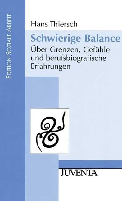 Cover: 9783779912927 | Schwierige Balance | Hans Thiersch | Taschenbuch | 304 S. | Deutsch