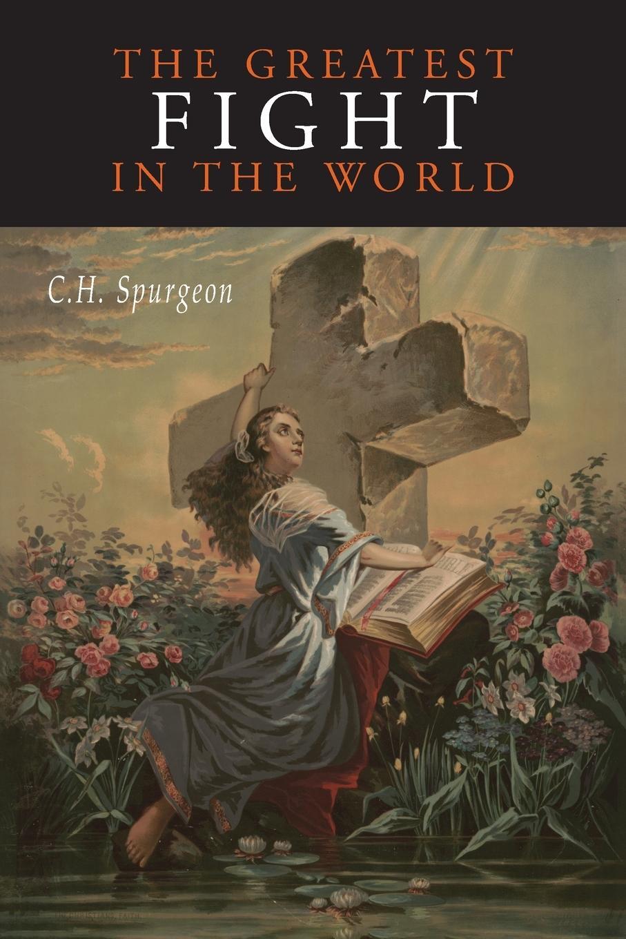Cover: 9781684228126 | The Greatest Fight in the World | C. H. Spurgeon | Taschenbuch | 2023