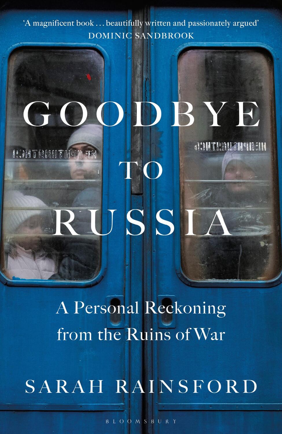 Cover: 9781526670359 | Goodbye to Russia | A Personal Reckoning from the Ruins of War | Buch