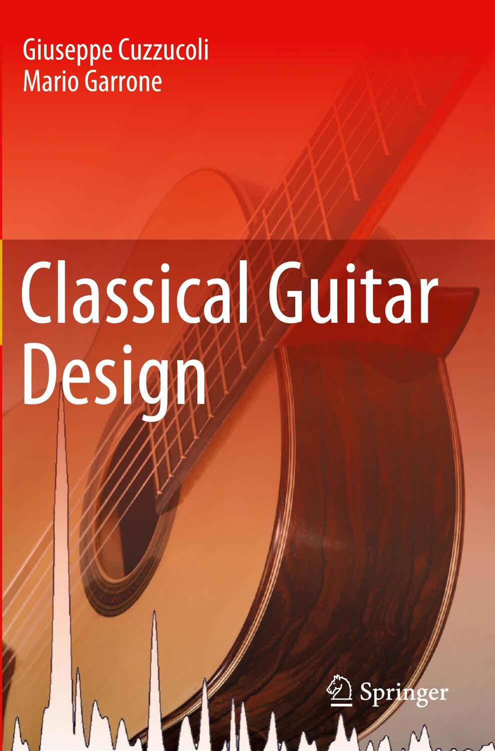 Cover: 9783030329945 | Classical Guitar Design | Mario Garrone (u. a.) | Taschenbuch | 2020