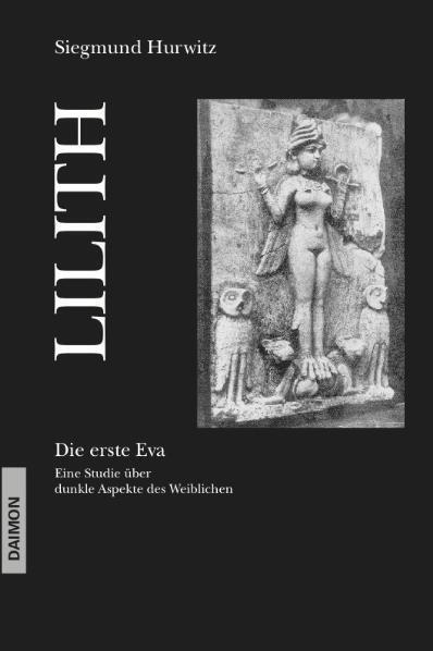 Cover: 9783856307417 | Lilith. Die erste Eva | Siegmund Hurwitz | Taschenbuch | Deutsch