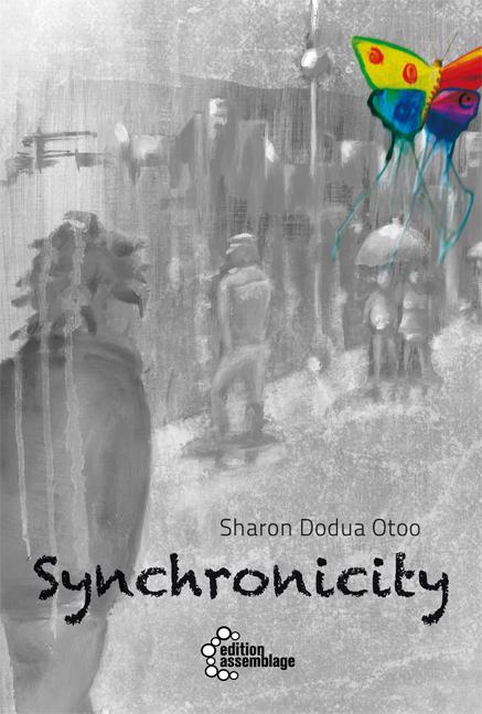 Cover: 9783942885744 | Synchronicity | Sharon Dodua Otoo | Taschenbuch | Deutsch | 2014
