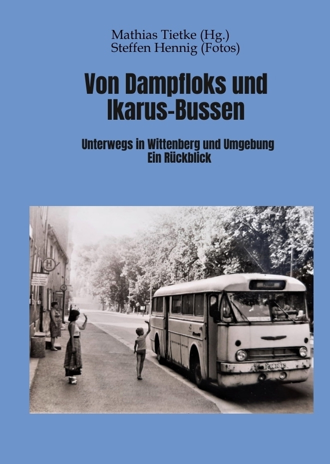 Cover: 9783347815148 | Von Dampflocks und Ikarus-Bussen | Mathias Tietke | Buch | Deutsch