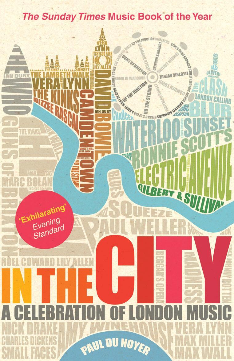 Cover: 9780753515747 | In the City | A Celebration of London Music | Paul Du Noyer | Buch