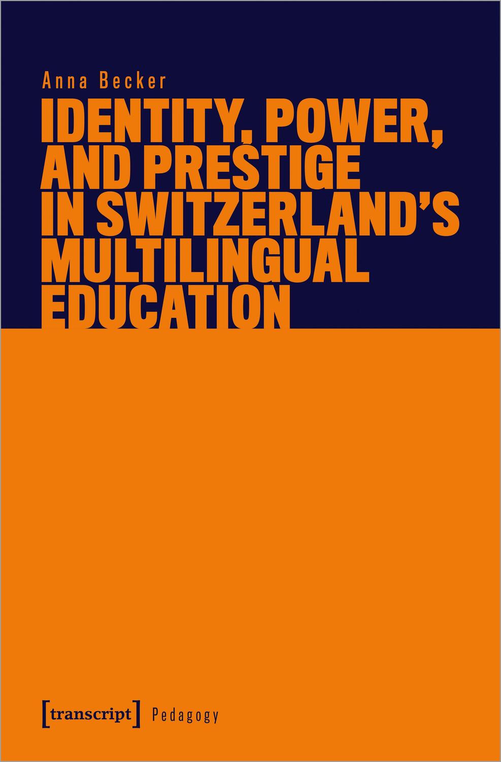 Cover: 9783837666199 | Identity, Power, and Prestige in Switzerland's Multilingual Education