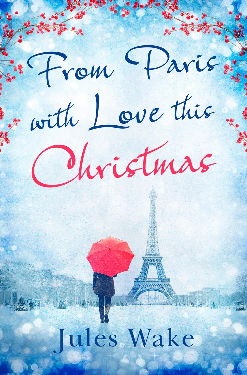 Cover: 9780008164324 | From Paris With Love This Christmas | Jules Wake | Taschenbuch | 2015