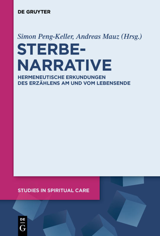 Cover: 9783110601114 | Sterbenarrative | Simon Peng-Keller (u. a.) | Buch | Deutsch | 2018