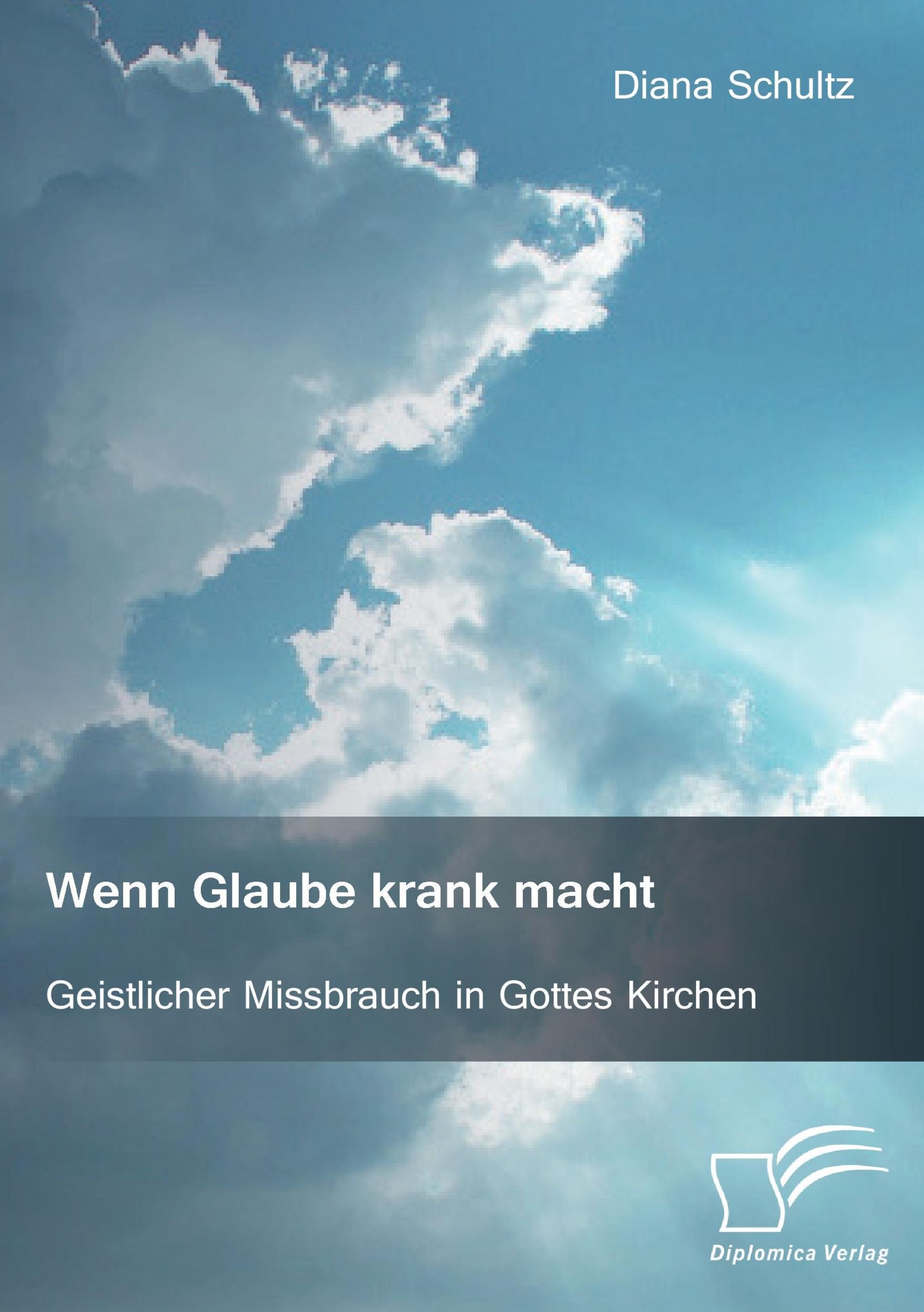 Cover: 9783959348904 | Wenn Glaube krank macht. Geistlicher Missbrauch in Gottes Kirchen