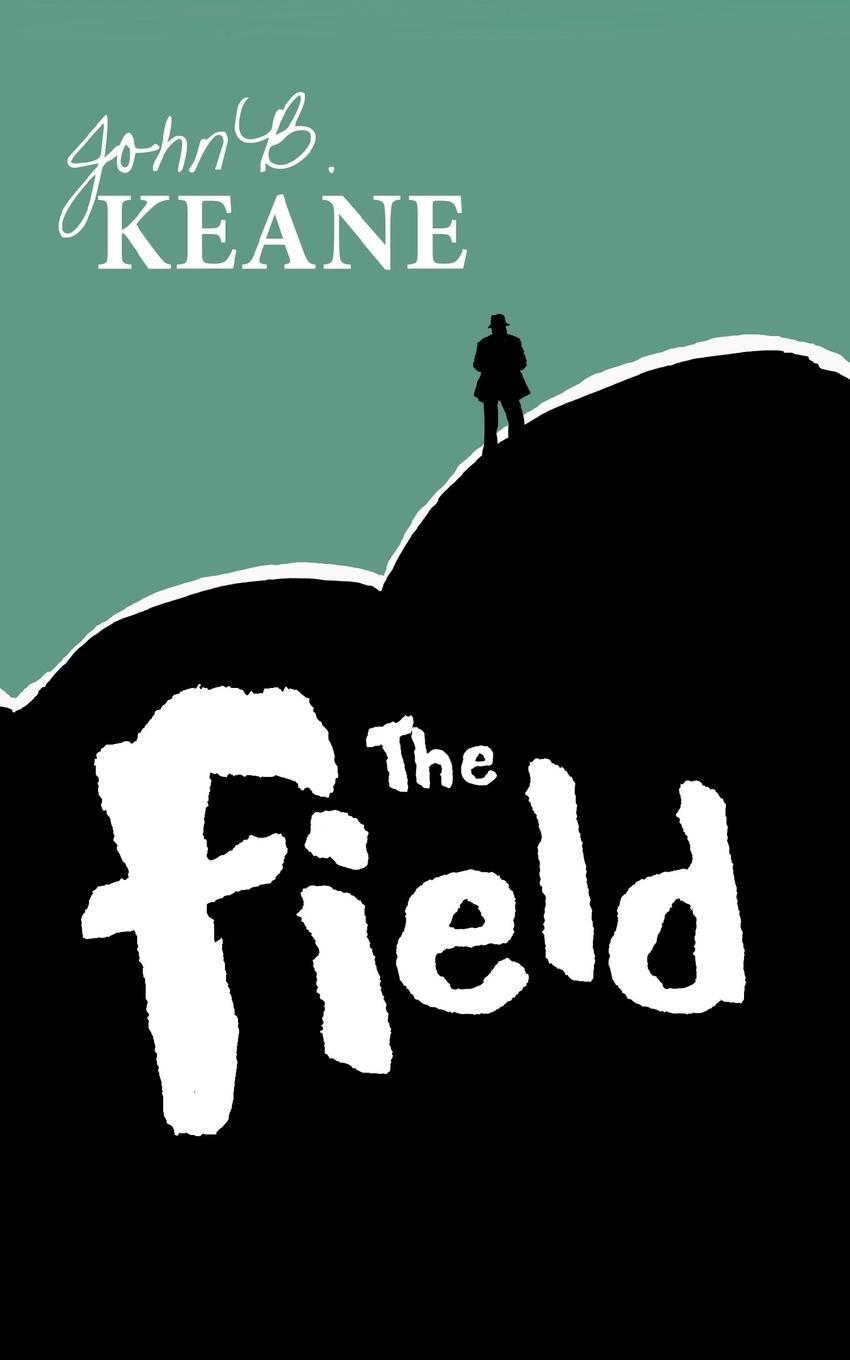 Cover: 9780853429760 | The Field | John B. Keane | Taschenbuch | Paperback | Englisch | 1991