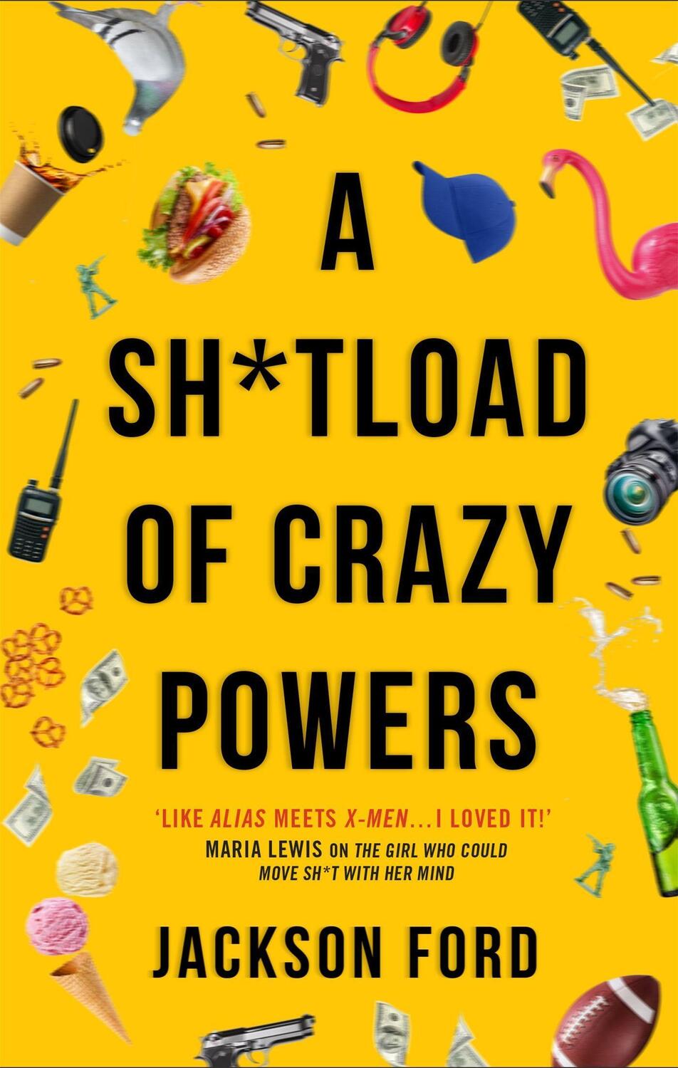 Cover: 9780356514673 | A Sh*tload of Crazy Powers | Jackson Ford | Taschenbuch | Englisch