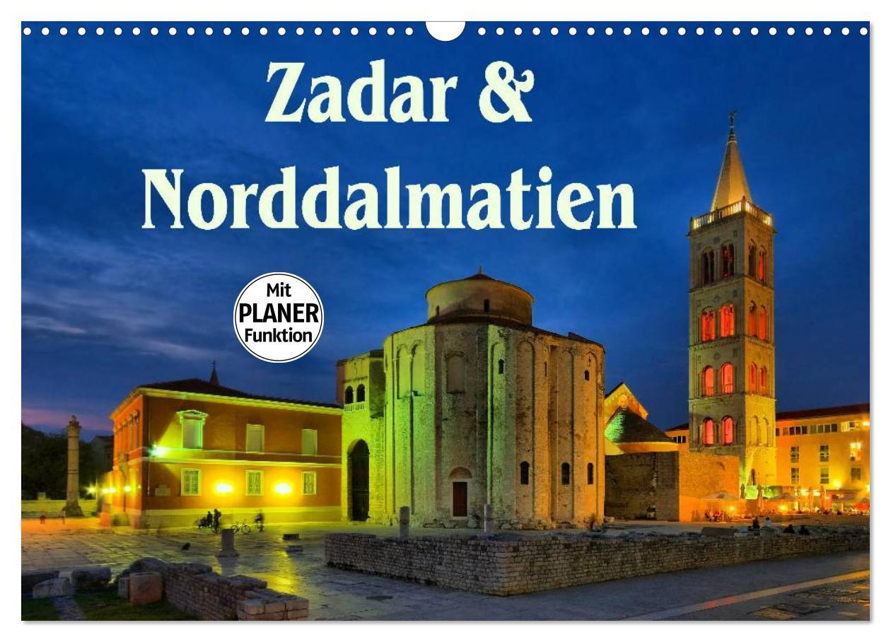 Cover: 9783435508730 | Zadar und Norddalmatien (Wandkalender 2025 DIN A3 quer), CALVENDO...