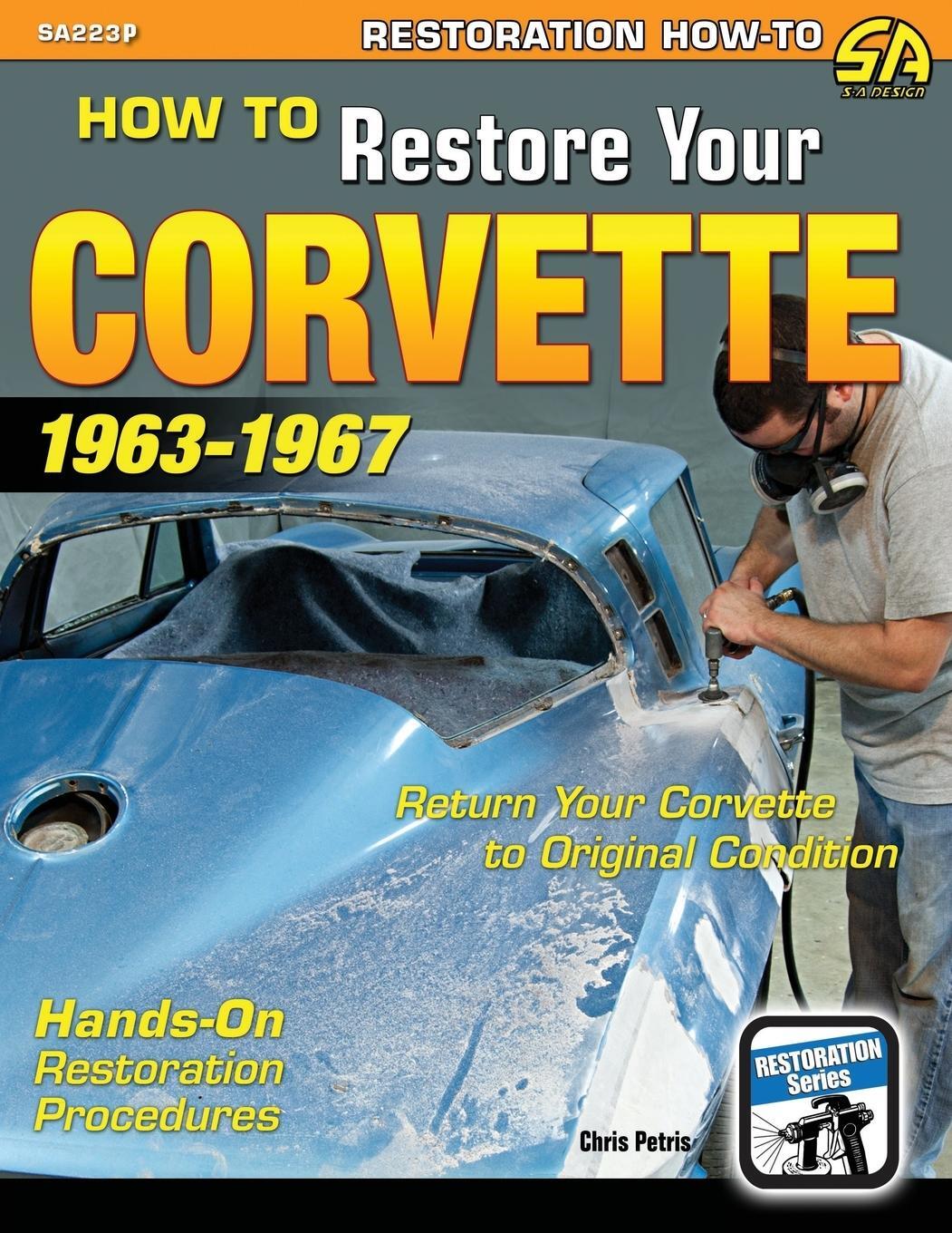 Cover: 9781613253588 | How to Restore Your Corvette | 1963-1967 | Chris Petris | Taschenbuch