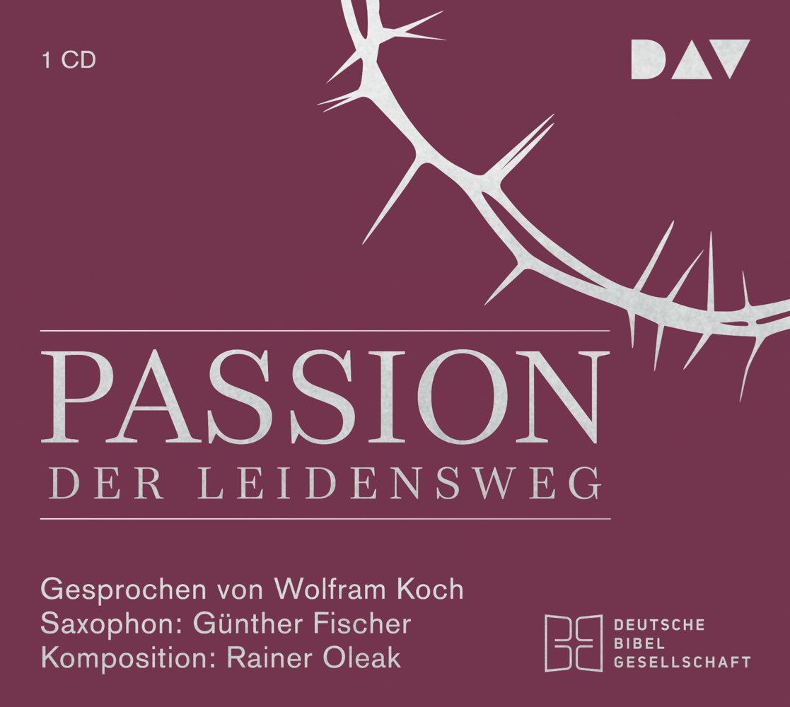 Cover: 9783742400017 | Passion. Der Leidensweg, 1 Audio-CD | Wolfram Koch | Audio-CD | 2017