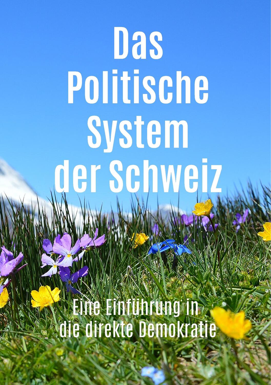 Cover: 9783750409538 | Das Politische System der Schweiz | Roland Simon | Taschenbuch