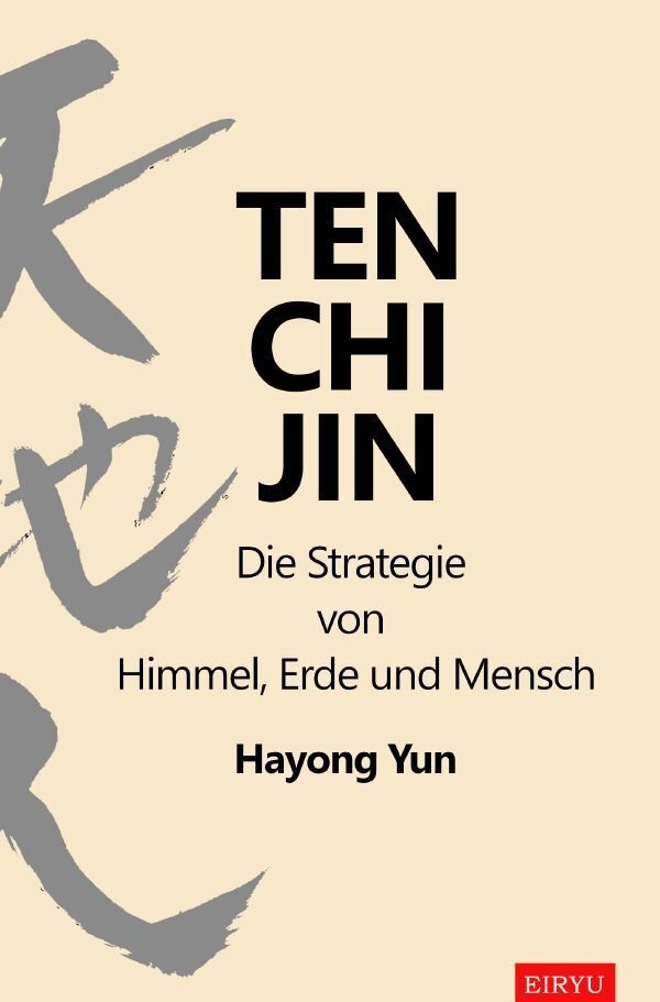 Cover: 9783758411335 | Ten Chi Jin | Die Strategie von Himmel, Erde und Mensch. DE | Yun