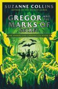 Cover: 9780702303289 | Gregor and the Marks of Secret | Suzanne Collins | Taschenbuch | 2020