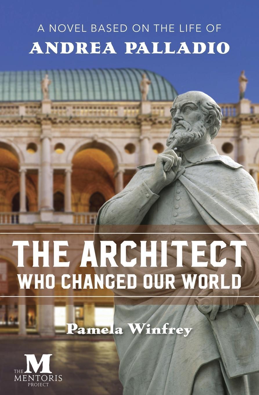 Cover: 9781947431324 | The Architect Who Changed Our World | Pamela Winfrey | Taschenbuch