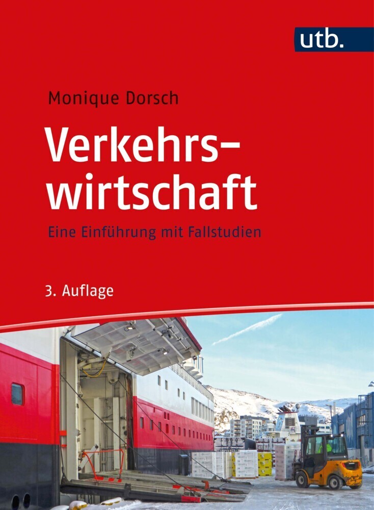 Cover: 9783825255213 | Verkehrswirtschaft | Eine Einführung mit Fallstudien | Monique Dorsch