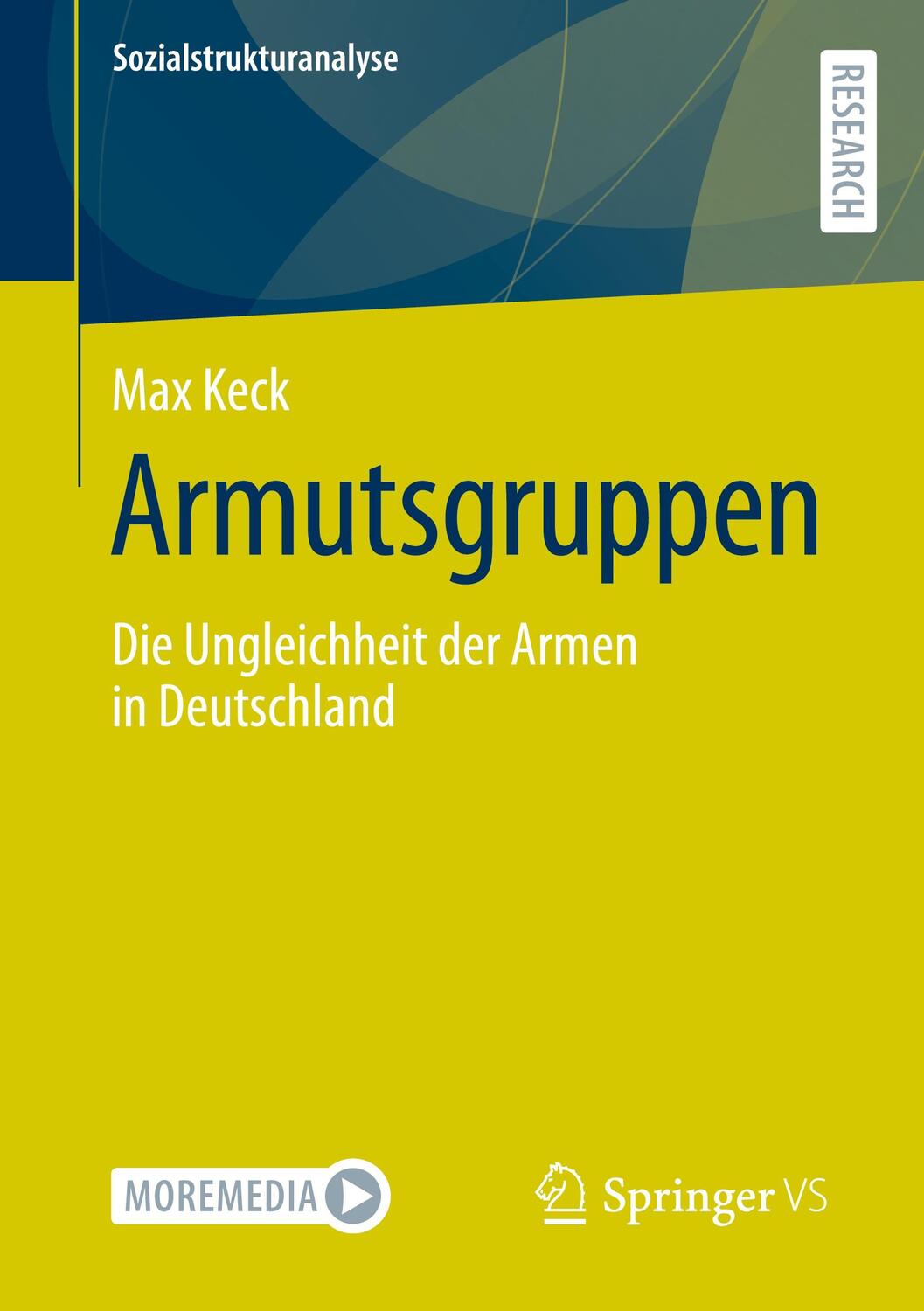 Cover: 9783658353667 | Armutsgruppen | Die Ungleichheit der Armen in Deutschland | Max Keck