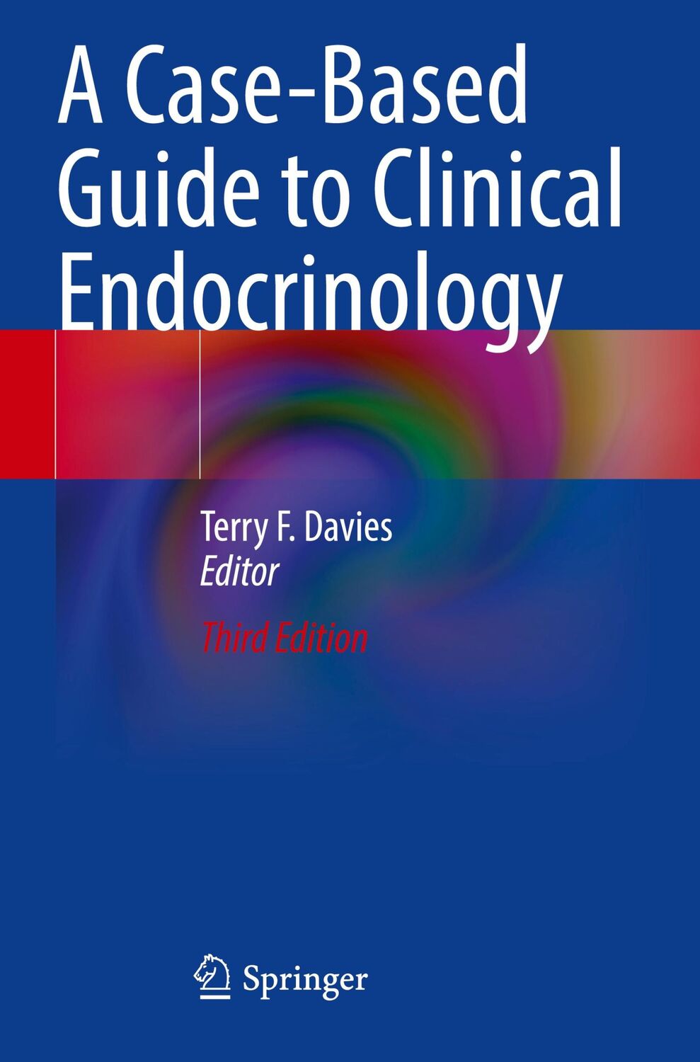 Cover: 9783030843694 | A Case-Based Guide to Clinical Endocrinology | Terry F. Davies | Buch