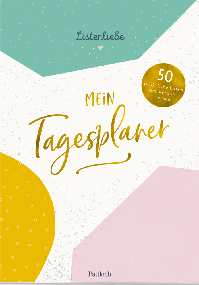 Cover: 4260308344169 | Listenliebe: Mein Tagesplaner | Pattloch Verlag | Stück | 102 S.