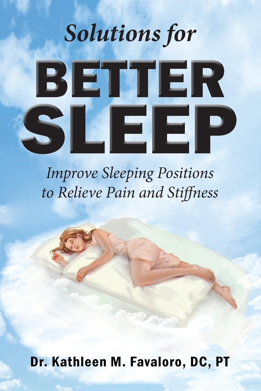 Cover: 9781956900088 | Solutions for Better Sleep | Kathleen M Favaloro Dc Pt | Taschenbuch