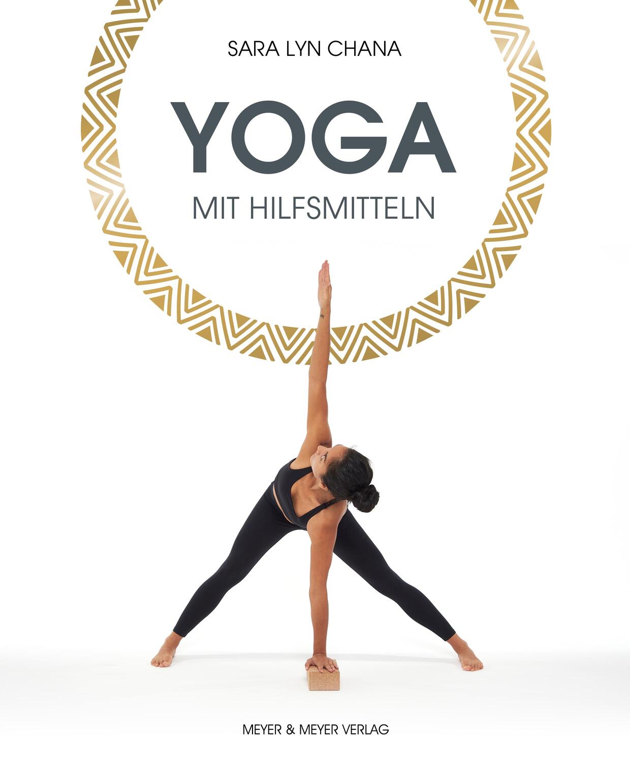 Cover: 9783840378782 | Yoga mit Hilfsmitteln | Sara Lyn Chana | Taschenbuch | 208 S. | 2023