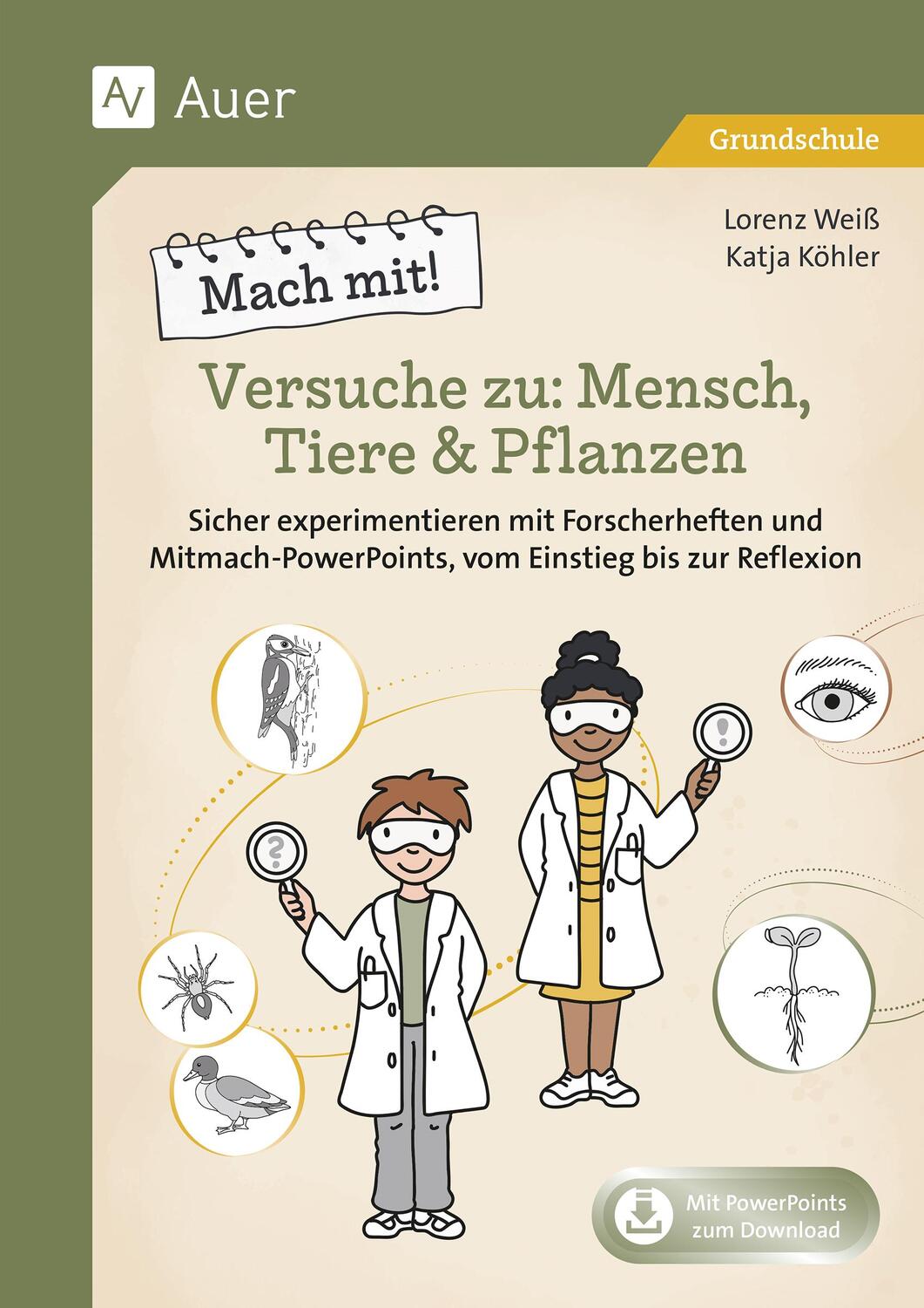 Cover: 9783403086192 | Mach mit! Versuche zu: Mensch, Tiere & Pflanzen | Lorenz Weiß (u. a.)
