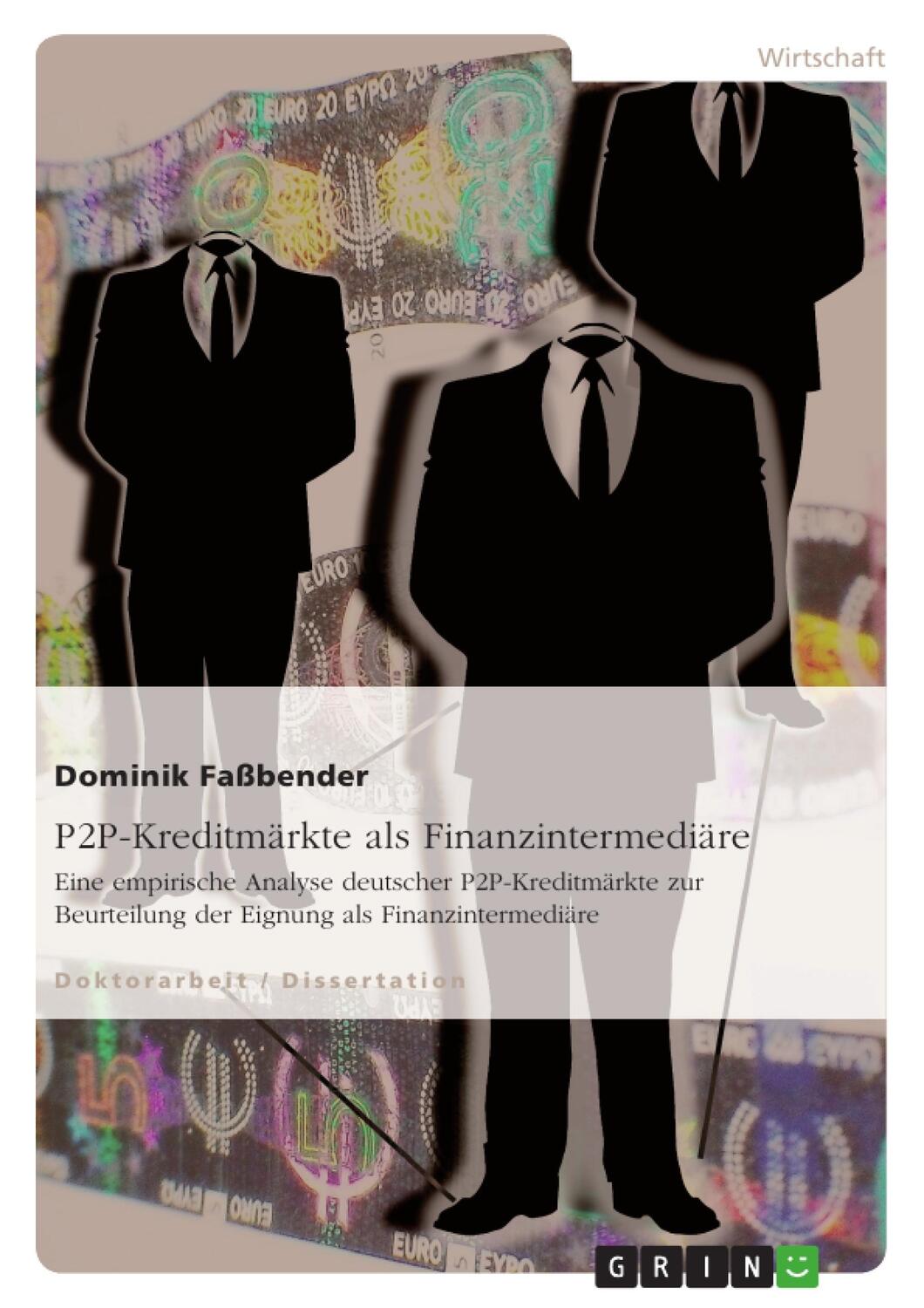Cover: 9783656121497 | P2P-Kreditmärkte als Finanzintermediäre | Dominik Faßbender | Buch