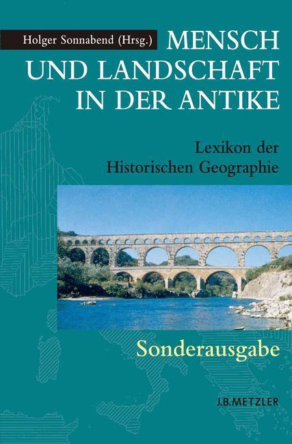 Cover: 9783476021793 | Mensch und Landschaft in der Antike | Holger Sonnabend | Taschenbuch