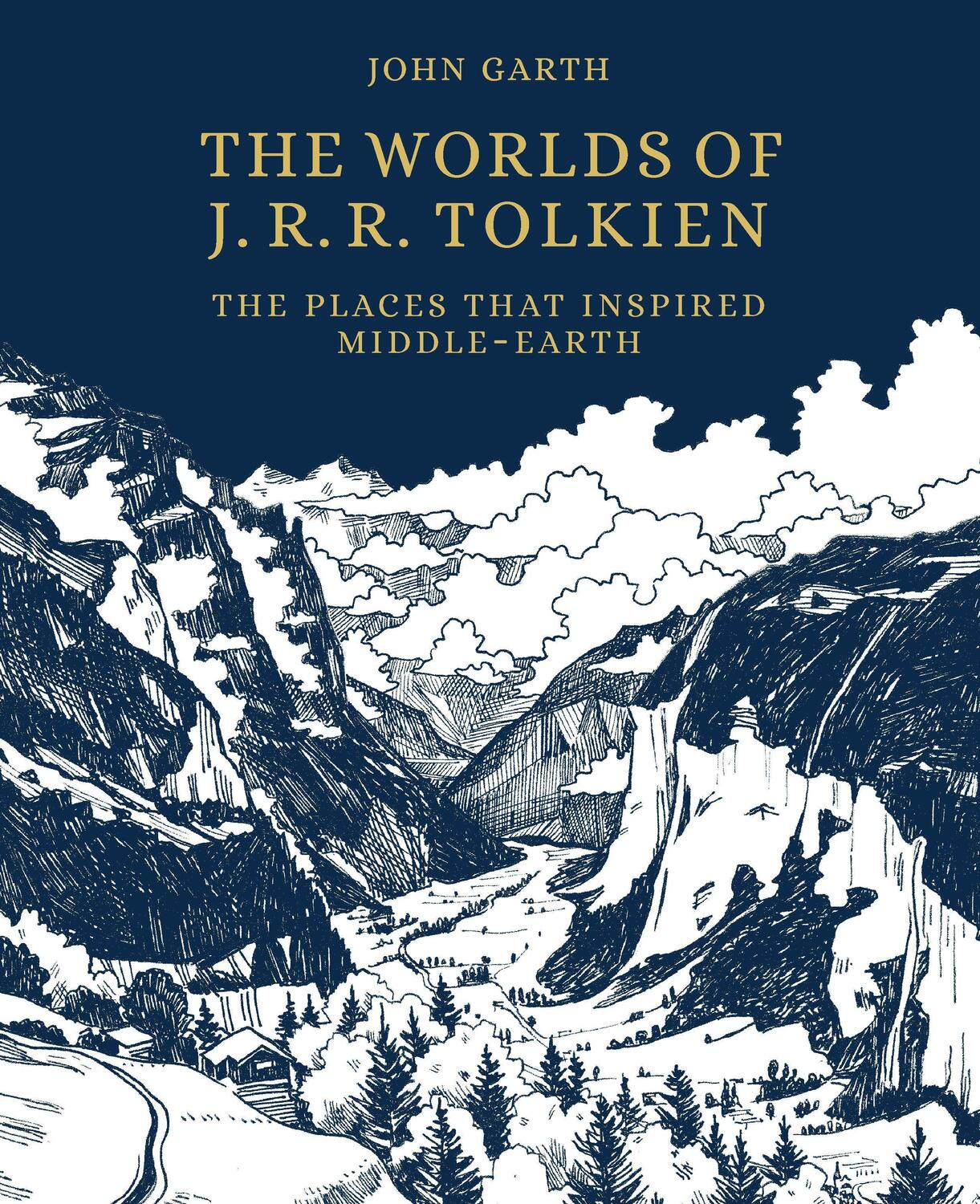Cover: 9780711279858 | The Worlds of J.R.R. Tolkien | The Places that Inspired Middle-earth