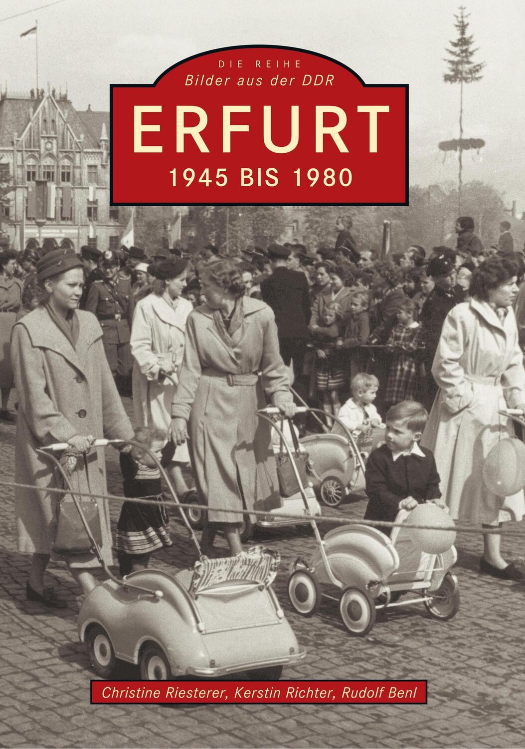 Cover: 9783897027893 | Erfurt | 1945 bis 1980 | Stadtarchiv Erfurt | Taschenbuch | Paperback