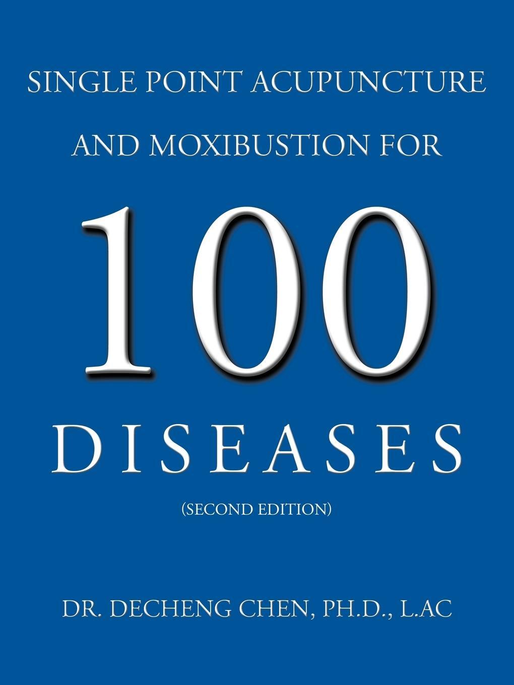 Cover: 9781426937217 | Single Point Acupuncture and Moxibustion for 100 Diseases | Buch